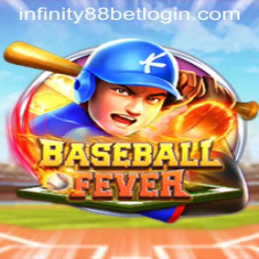 Discover the Thrilling World of BaseballFever with INFINITY88BET