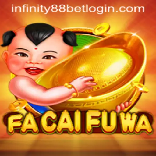 Discover the Exciting World of FaCaiFuWa with INFINITY88BET