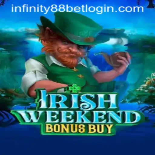 Exploring the Exciting World of IrishWeekendBonusBuy at INFINITY88BET