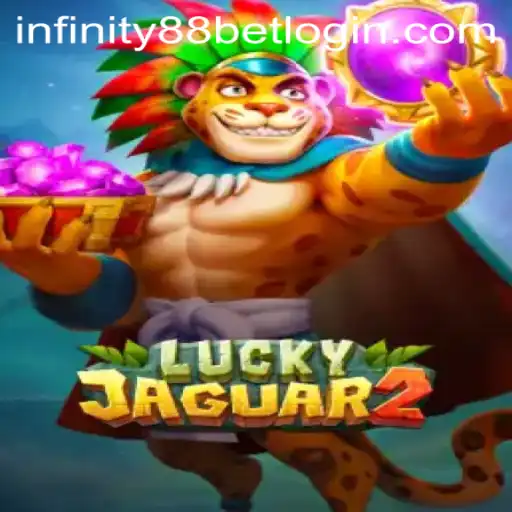 Discover the Thrills of Luckyjaguar2 with INFINITY88BET