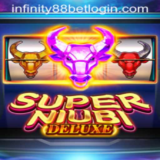 Discover the Exciting World of SuperNiubiDeluxe and the Role of INFINITY88BET